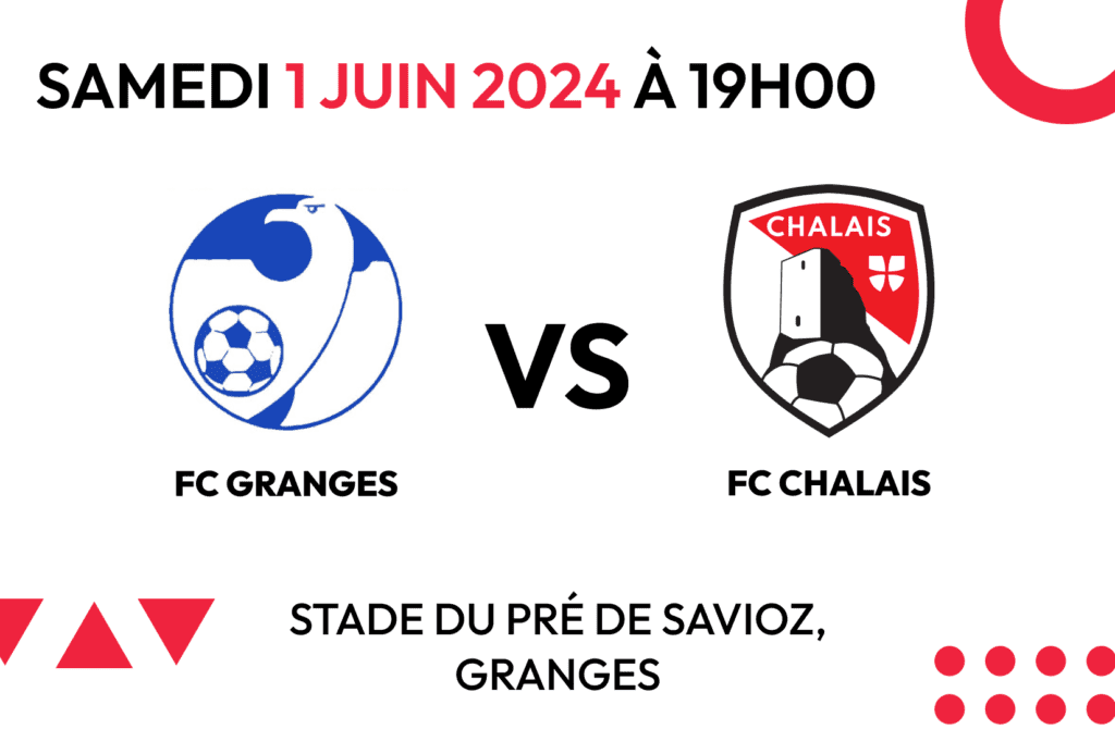FC Chalais vs FC Granges - Match au sommet de la 4ème ligue